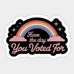 have the day you voted for Sticker
